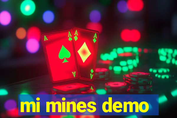 mi mines demo